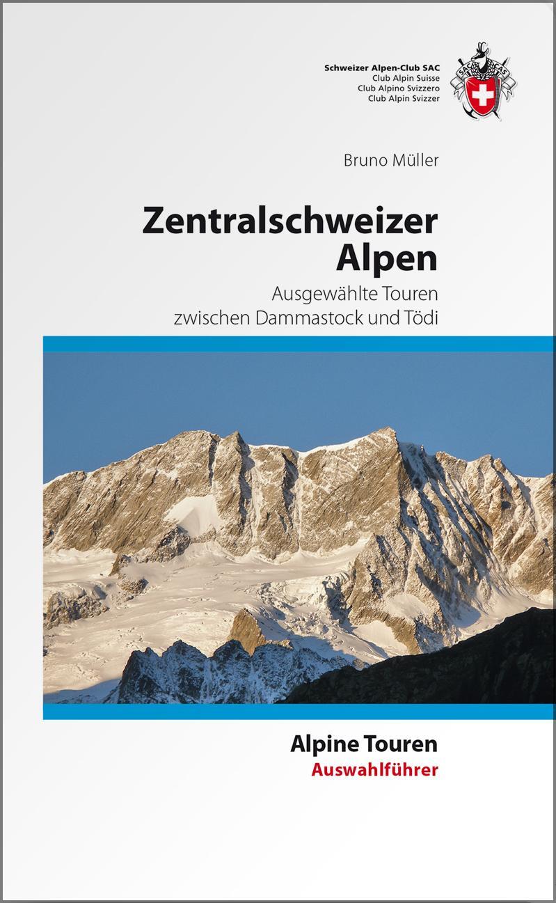 Cover: 9783859023147 | Zentralschweizer Alpen | Bruno Müller | Buch | 532 S. | Deutsch | 2010