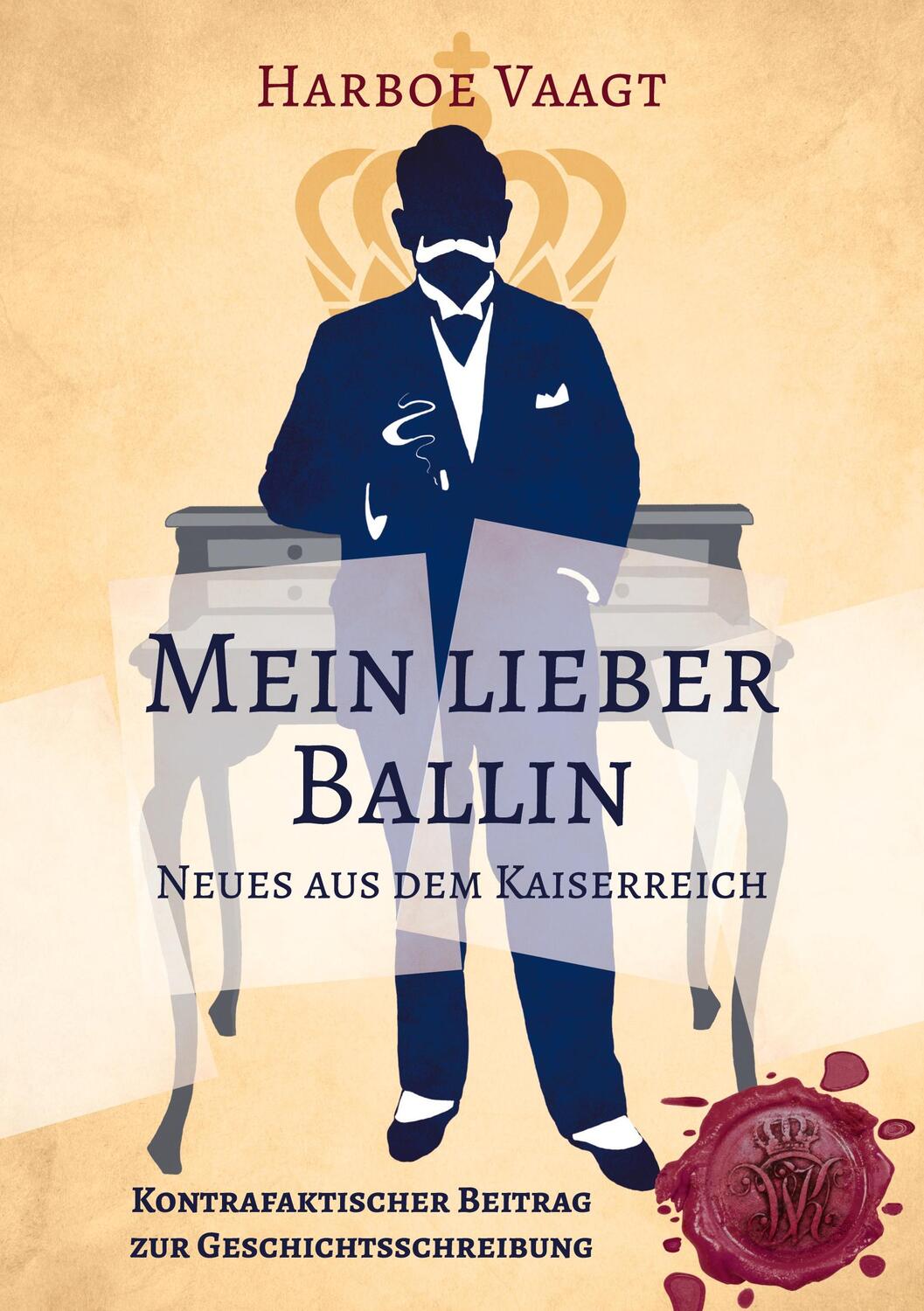 Cover: 9783756296118 | Mein lieber Ballin | Neues aus dem Kaiserreich | Harboe Vaagt | Buch
