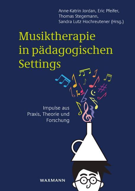 Cover: 9783830937227 | Musiktherapie in pädagogischen Settings | Anne-Katrin Jordan (u. a.)
