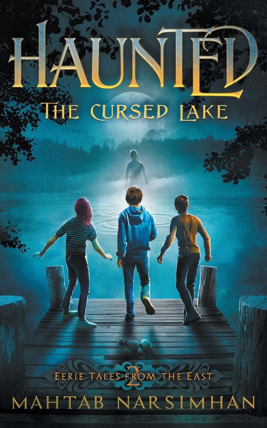 Cover: 9781777831837 | HAUNTED | The Cursed Lake | Mahtab Narsimhan | Taschenbuch | Paperback