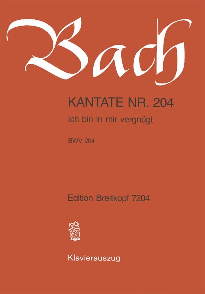 Cover: 9790004173565 | Ich Bin Mir Vergnuegt BWV 204 | Johann Sebastian Bach | Klavierauszug