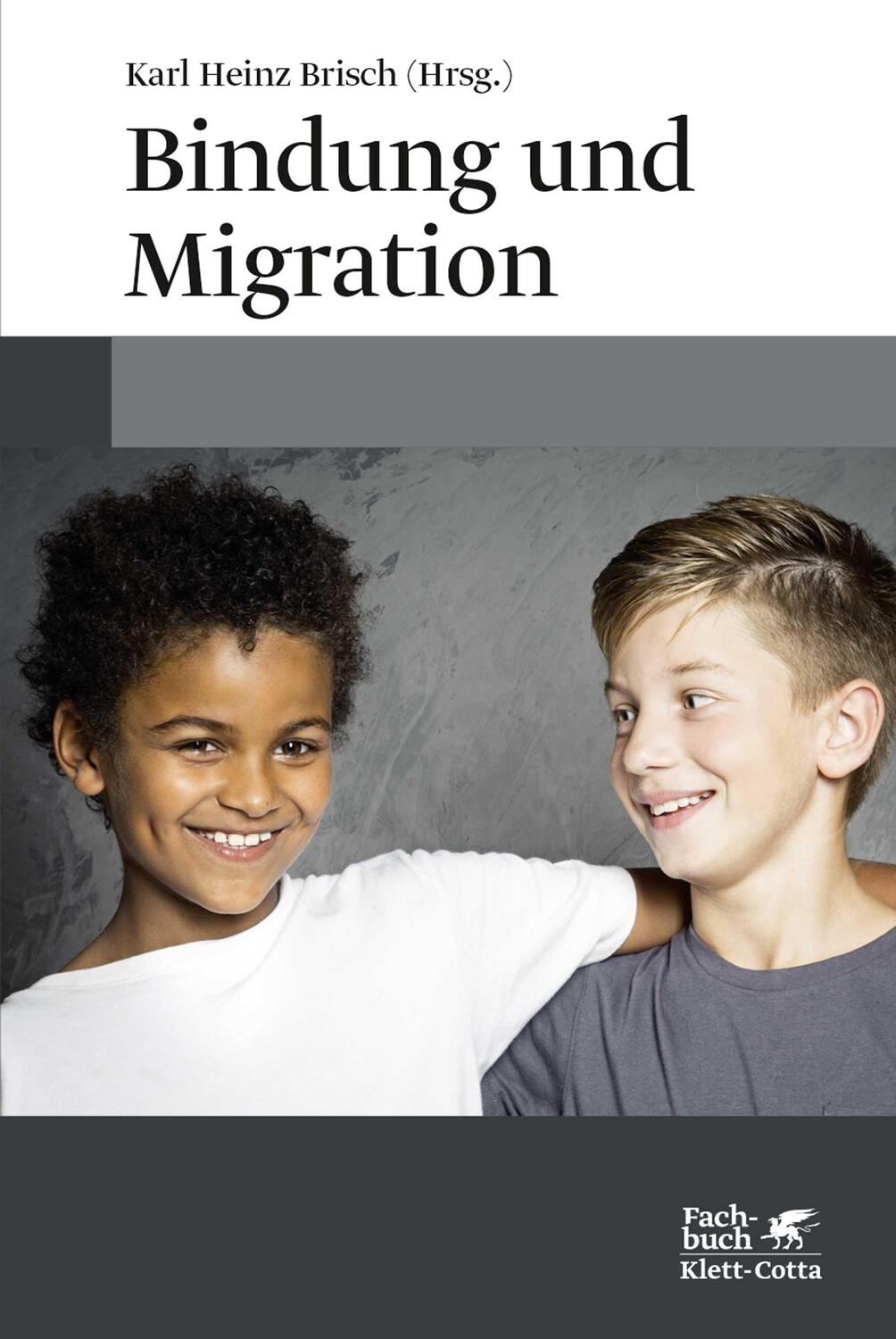 Cover: 9783608960983 | Bindung und Migration | Karl Heinz Brisch | Buch | Deutsch | 2016