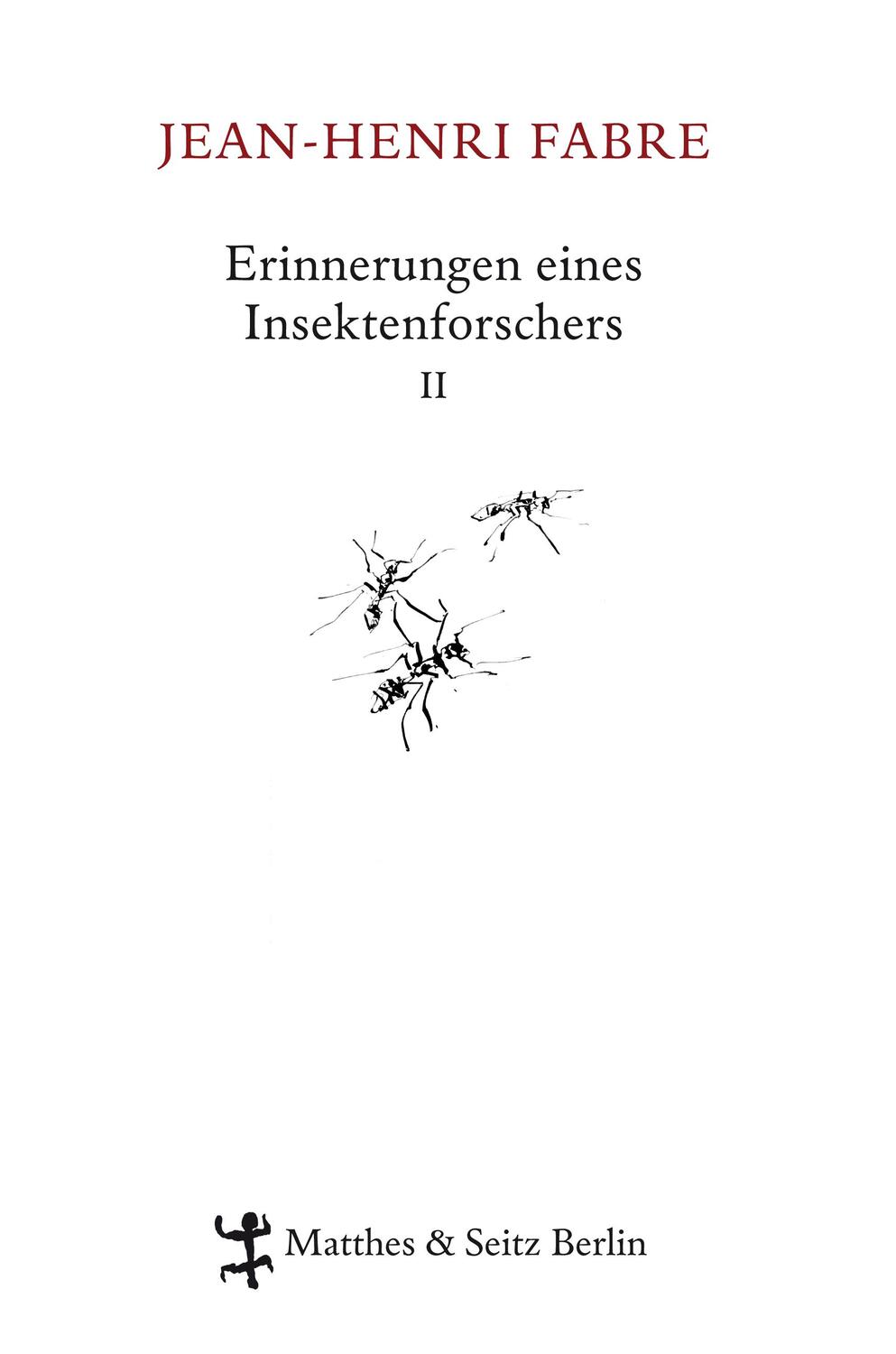 Cover: 9783882216721 | Erinnerungen eines Insektenforschers 02 | Souvenirs Entomologiques