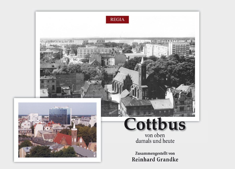 Cover: 9783869292915 | "Cottbus von oben" damals und heute | Reinhard Grandke | Grandke