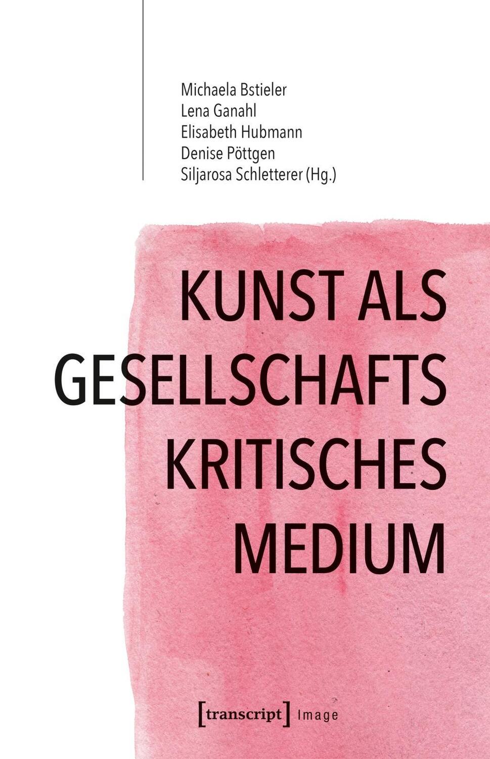Cover: 9783837642834 | Kunst als gesellschaftskritisches Medium | Taschenbuch | 334 S. | 2018