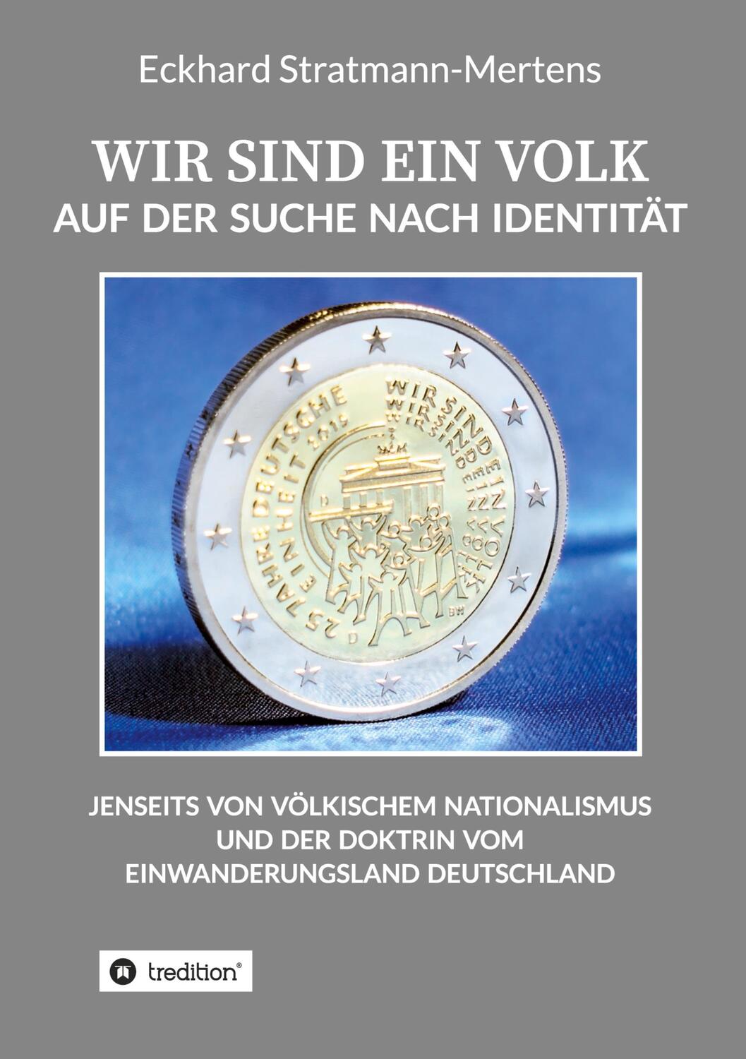 Cover: 9783347350427 | WIR SIND EIN VOLK | Auf der Suche nach Identität | Stratmann-Mertens