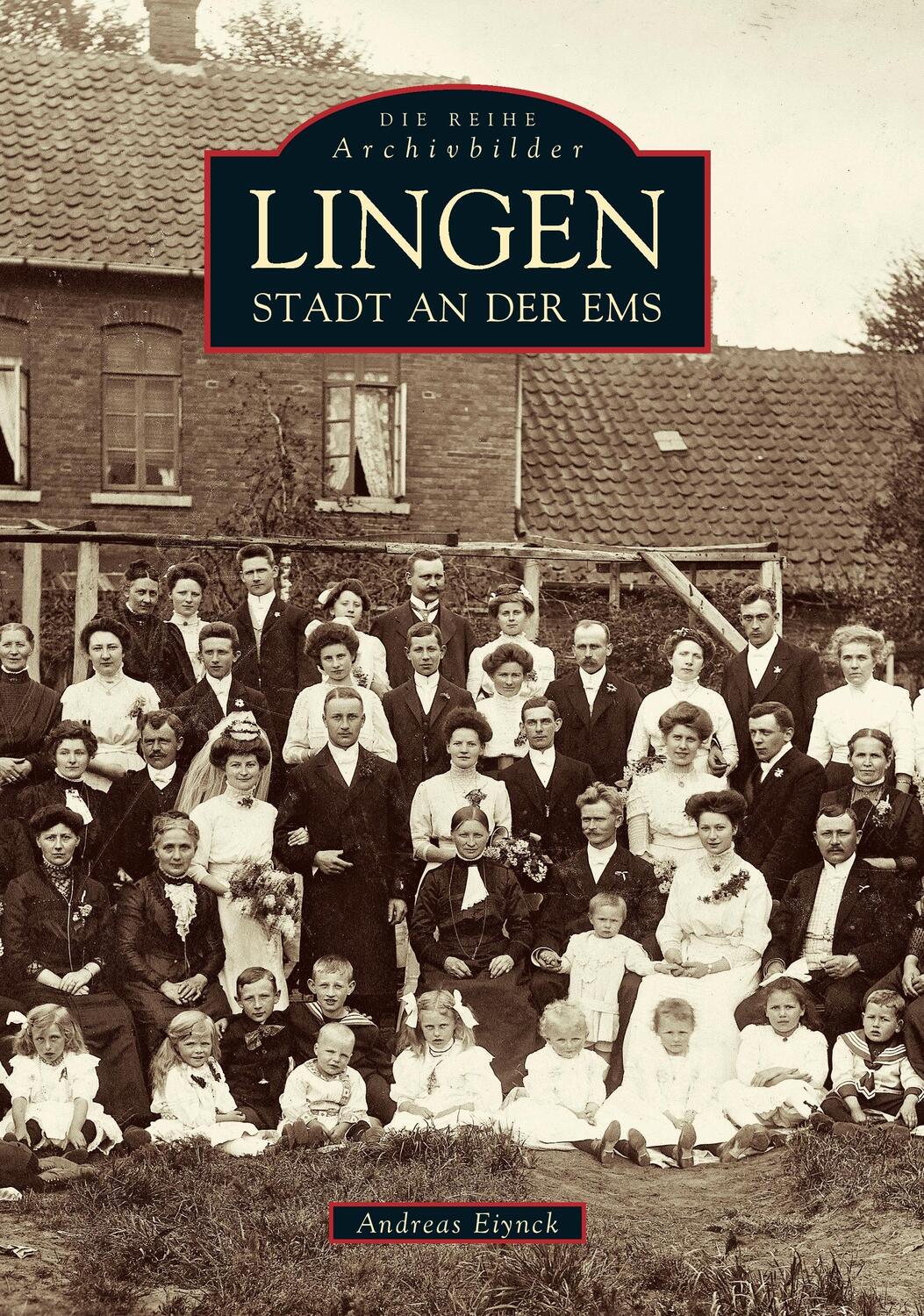 Cover: 9783897023857 | Lingen | Stadt an der Ems | Andreas Dr. Eiynck | Taschenbuch