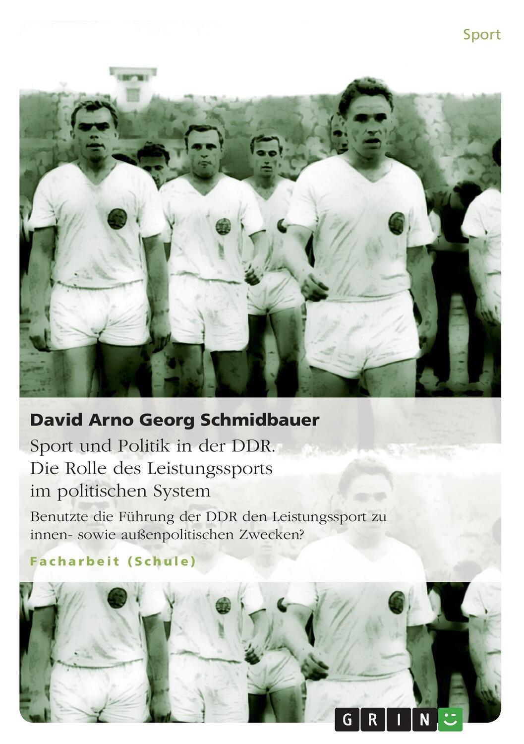 Cover: 9783640774029 | Sport und Politik in der DDR. Die Rolle des Leistungssports im...