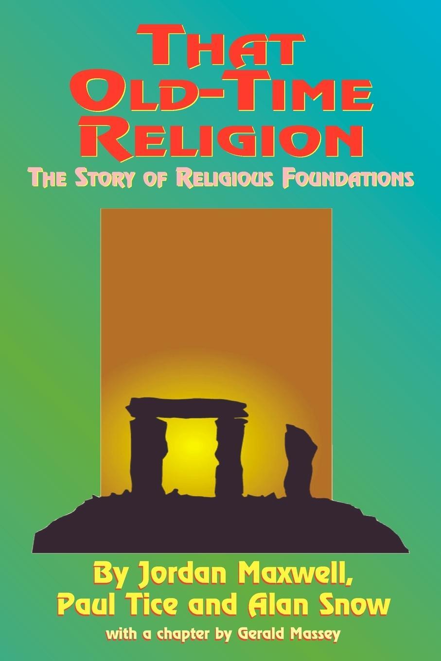 Cover: 9781585091003 | That Old-Time Religion | Jordan Maxwell (u. a.) | Taschenbuch | 2000