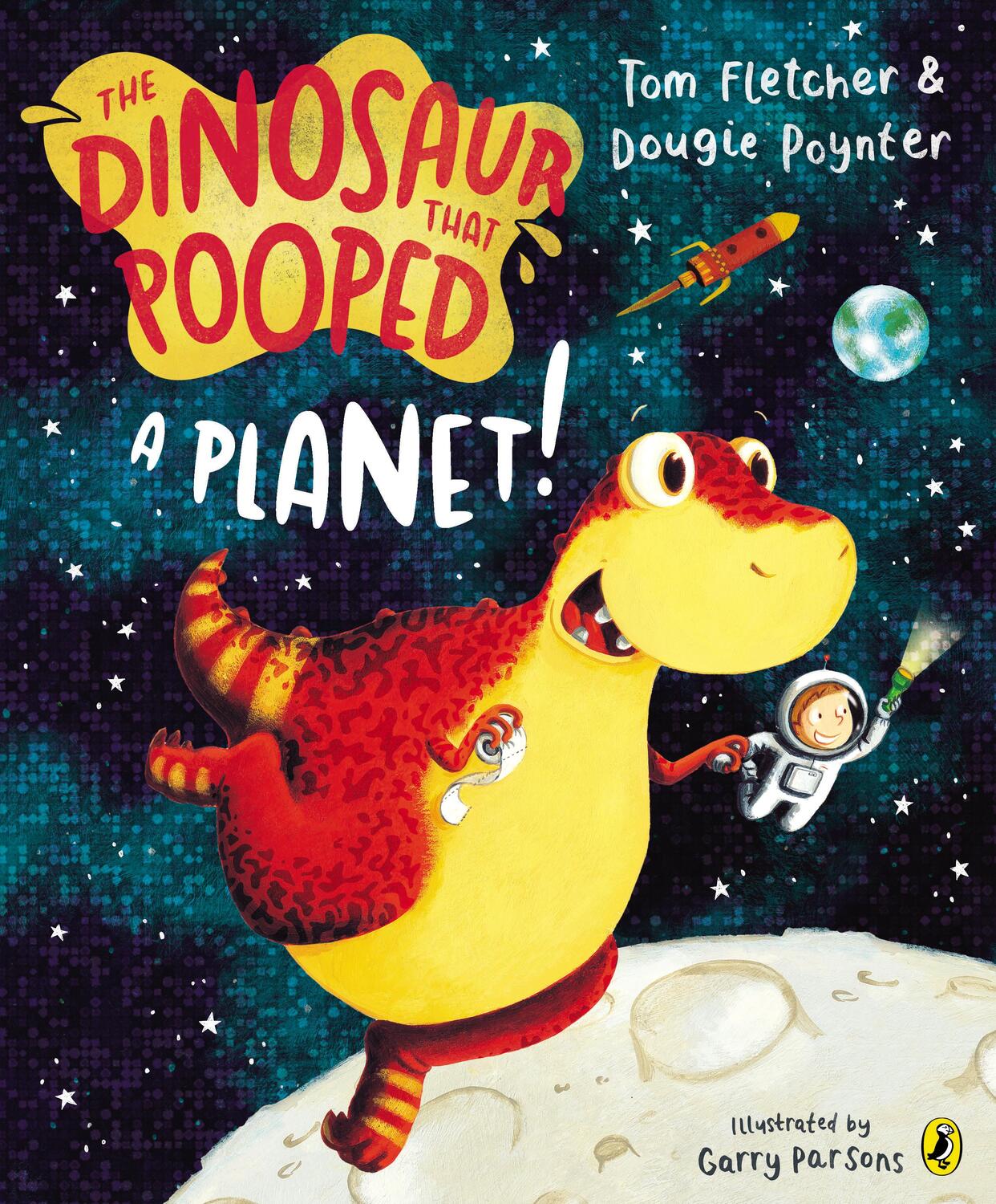 Cover: 9781849418089 | The Dinosaur that Pooped a Planet! | Tom Fletcher (u. a.) | Buch