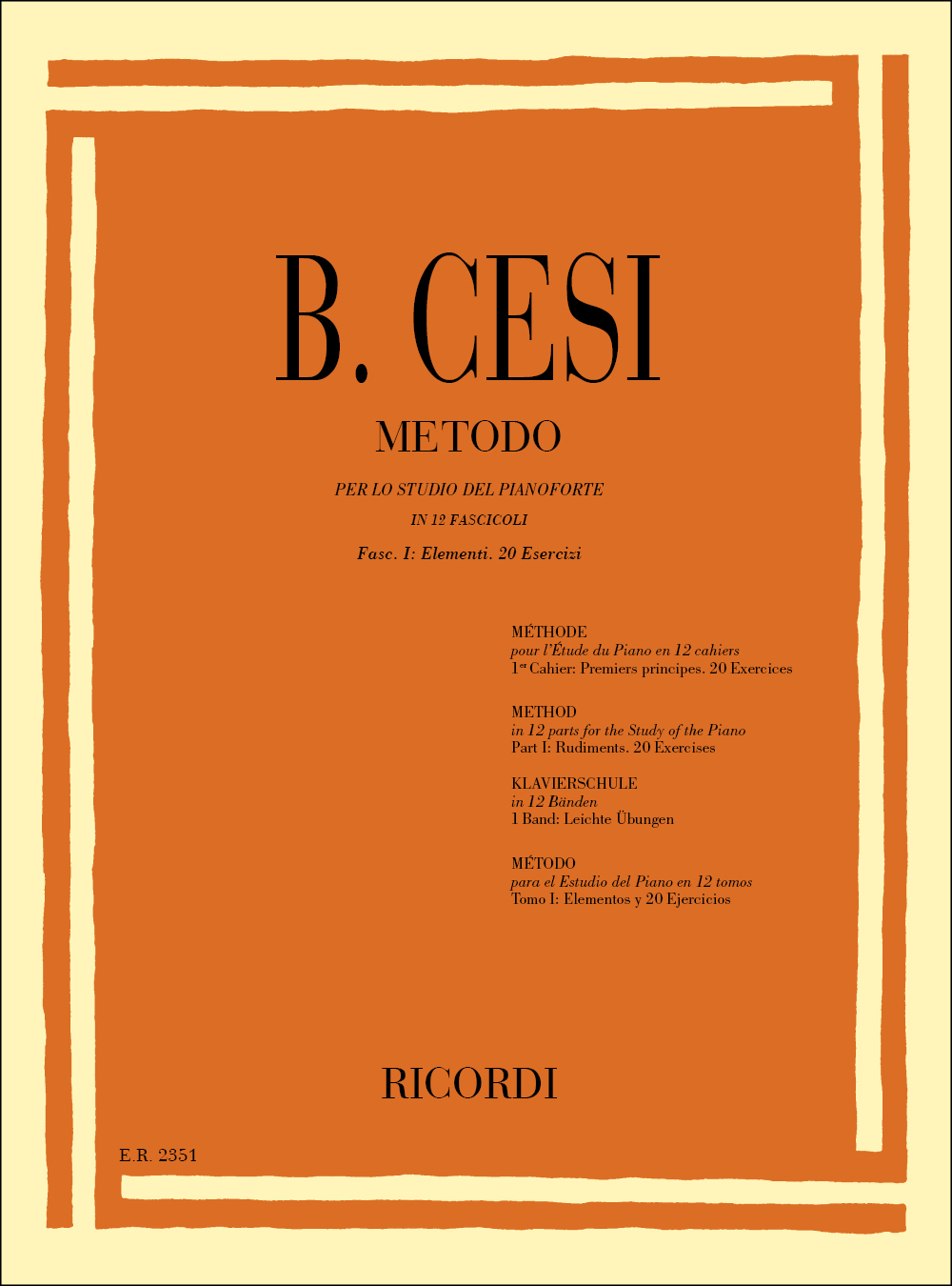 Cover: 9790041823515 | Metodo Per Lo Studio Del Pianoforte - Fasc. I | Beniamino Cesi