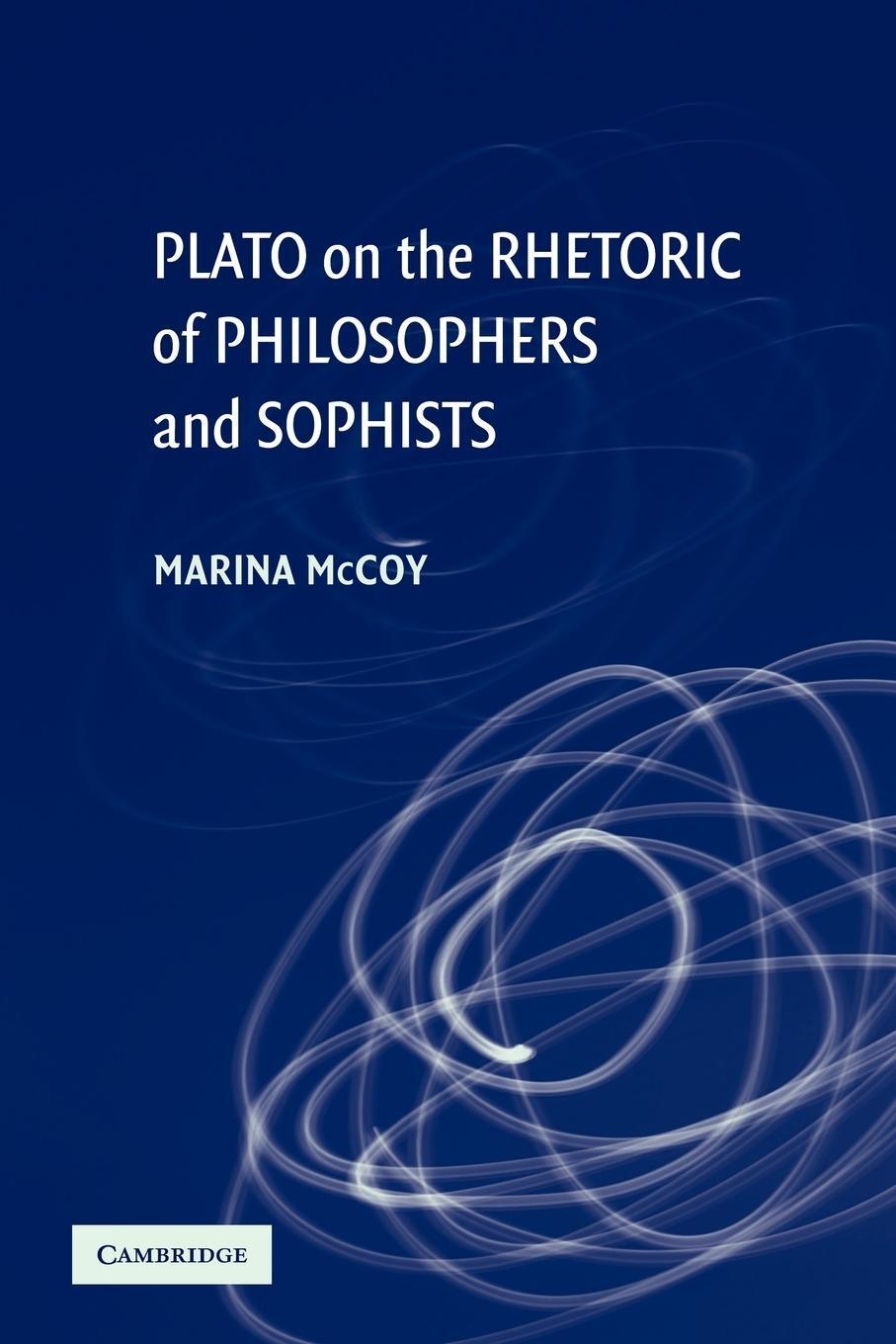 Cover: 9780521175371 | Plato on the Rhetoric of Philosophers and Sophists | Marina McCoy