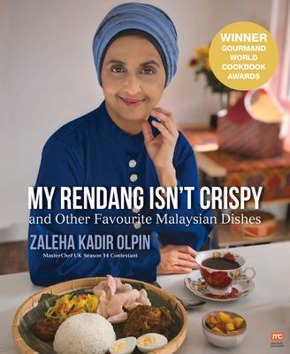 Cover: 9789815009859 | My Rendang Isn't Crispy | And Other Favourite Malaysian Dishes | Olpin