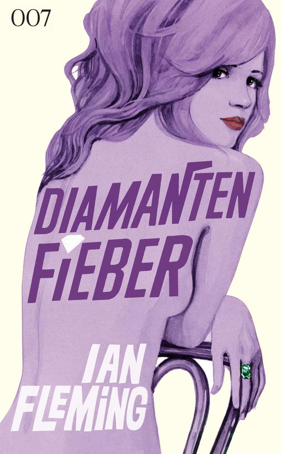 Cover: 9783864250767 | James Bond 007 Bd. 4. Diamantenfieber | Ian Fleming | Taschenbuch