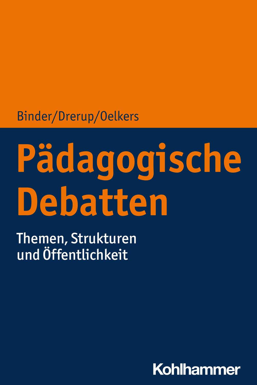 Cover: 9783170360402 | Pädagogische Debatten | Themen, Strukturen und Öffentlichkeit | Buch