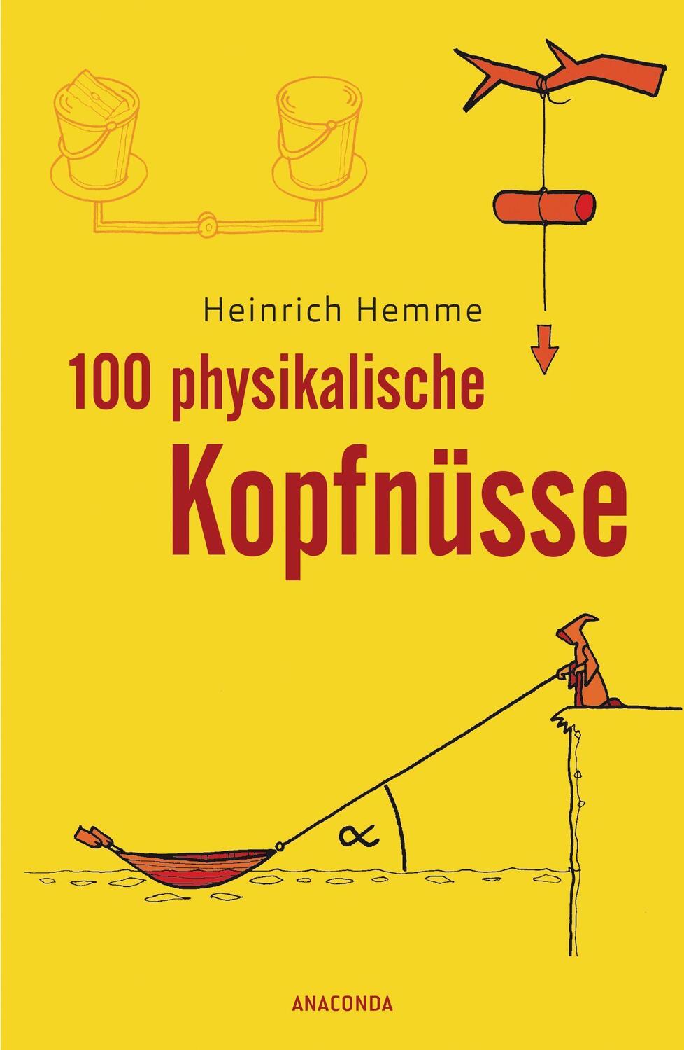 Cover: 9783730607657 | 100 physikalische Kopfnüsse | Heinrich Hemme | Buch | Deutsch | 2019