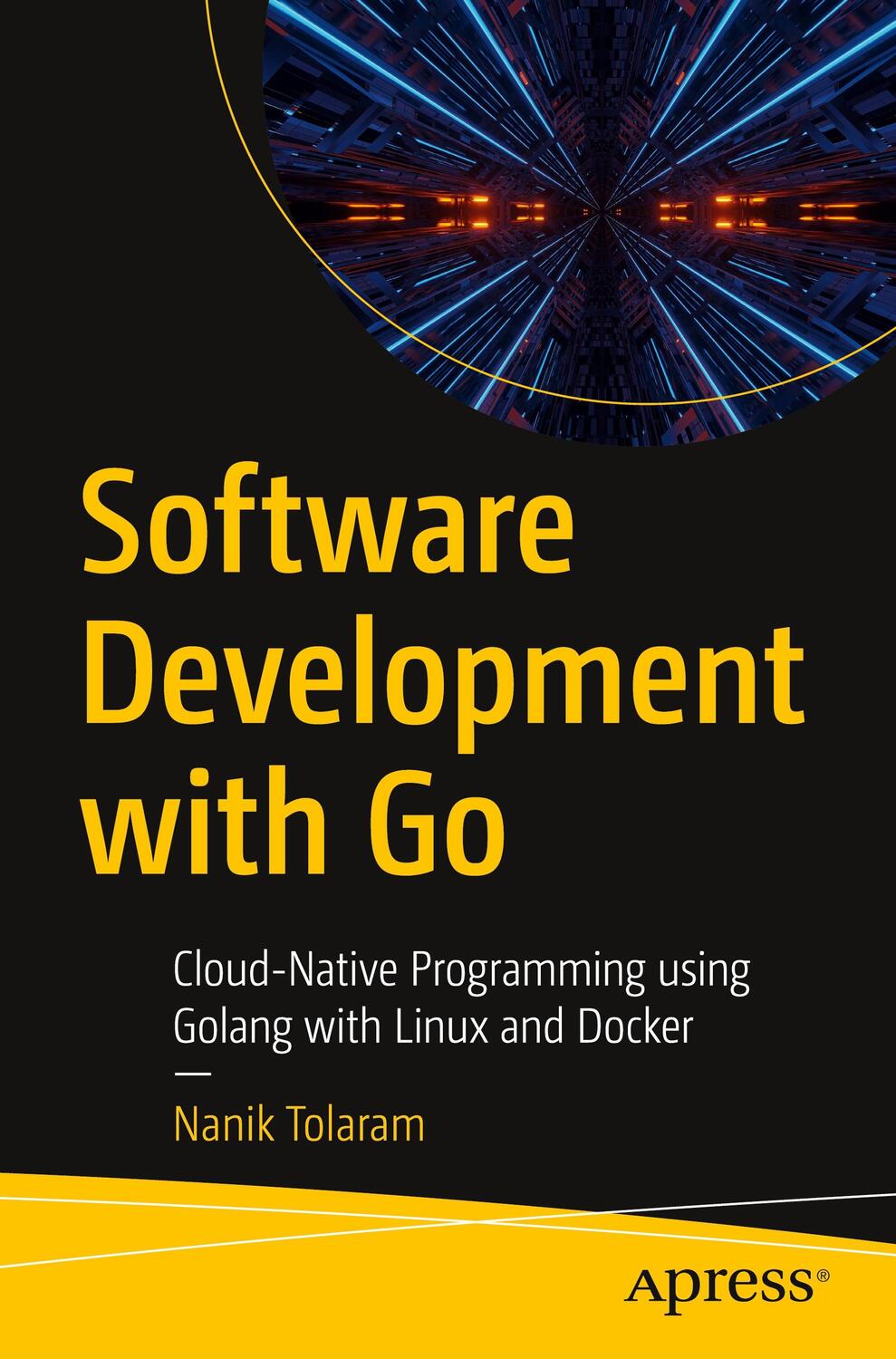 Cover: 9781484287309 | Software Development with Go | Nanik Tolaram | Taschenbuch | Paperback