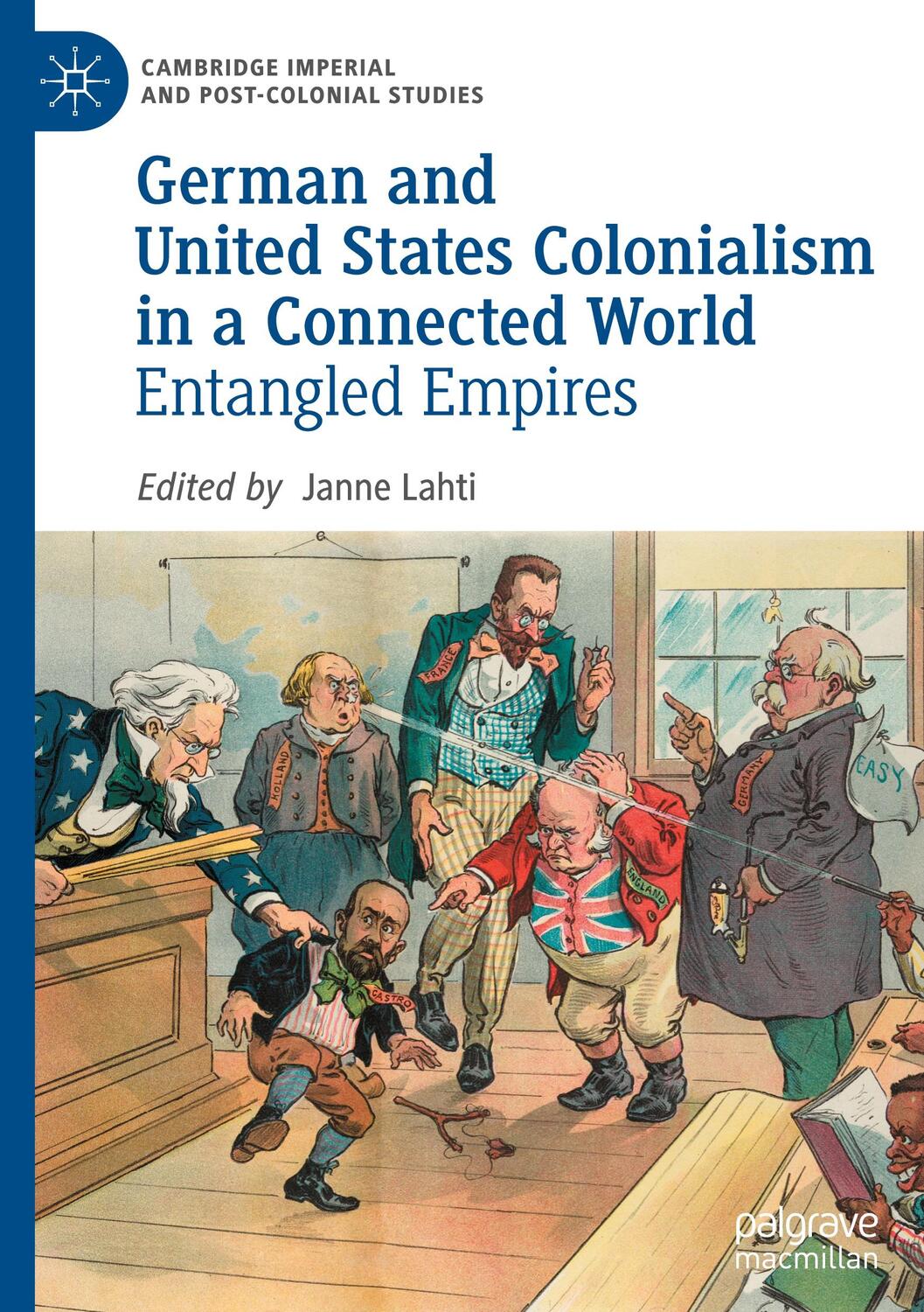 Cover: 9783030532055 | German and United States Colonialism in a Connected World | Lahti | XX