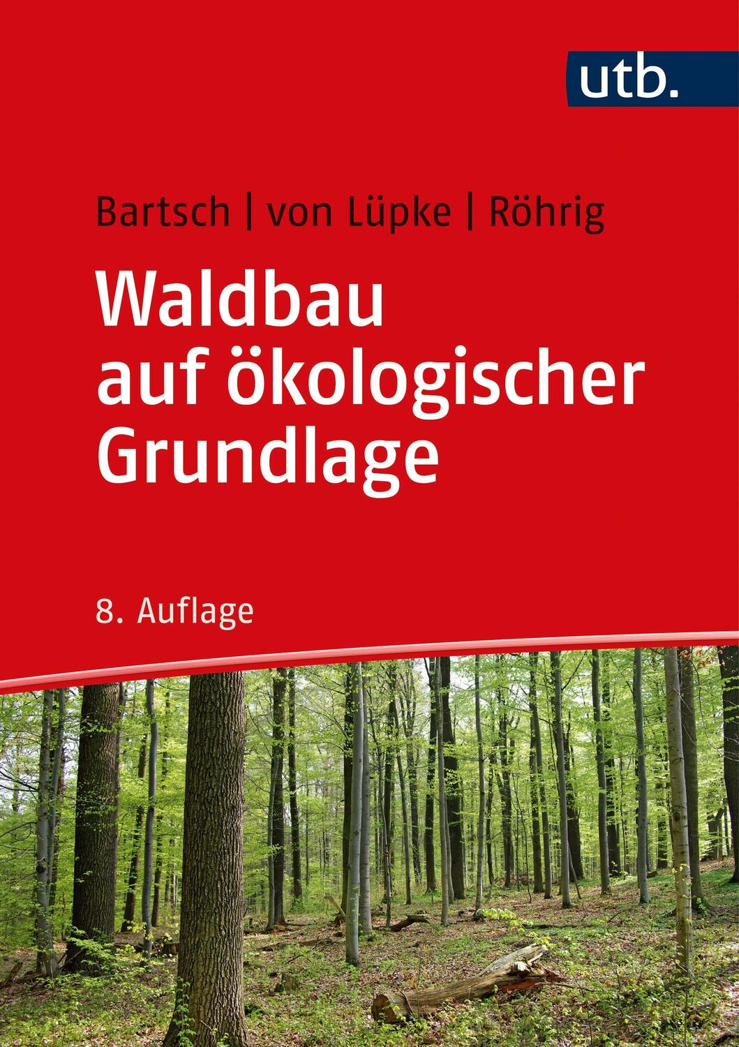 Cover: 9783825287542 | Waldbau auf ökologischer Grundlage | Ernst Röhrig (u. a.) | Buch | UTB