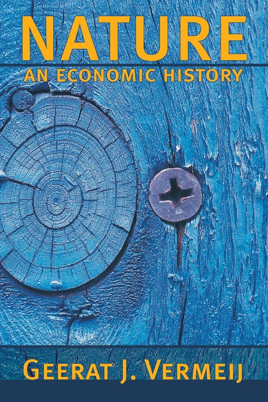 Cover: 9780691127934 | Nature | An Economic History | Geerat Vermeij | Taschenbuch | Englisch