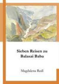 Cover: 9783833435386 | Sieben Reisen zu Balasai Baba | Magdalena Redl | Taschenbuch | 276 S.