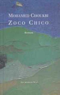 Cover: 9783899301687 | Zoco Chico | Roman | Mohamed Choukri | Buch | 144 S. | Deutsch | 1998