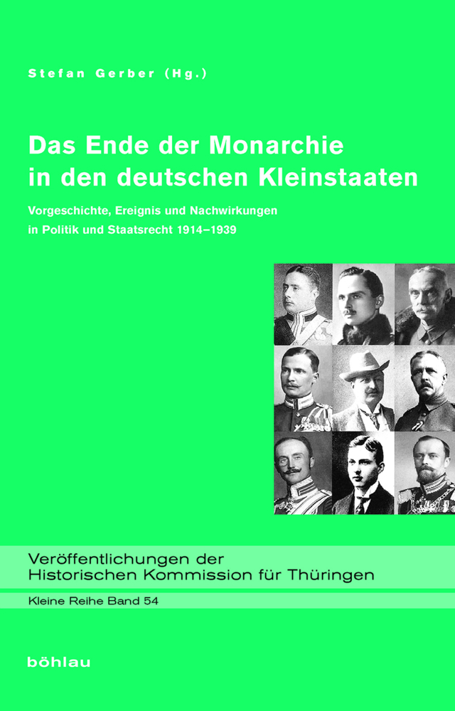 Cover: 9783412508876 | Das Ende der Monarchie in den deutschen Kleinstaaten | Stefan Gerber