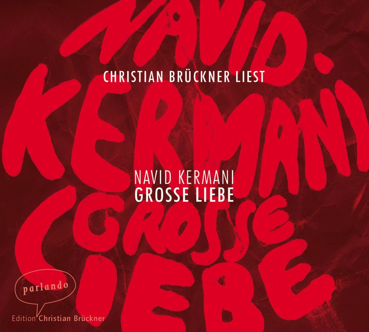 Cover: 9783941004528 | Große Liebe | Navid Kermani | Audio-CD | 303 Min. | Deutsch | 2014
