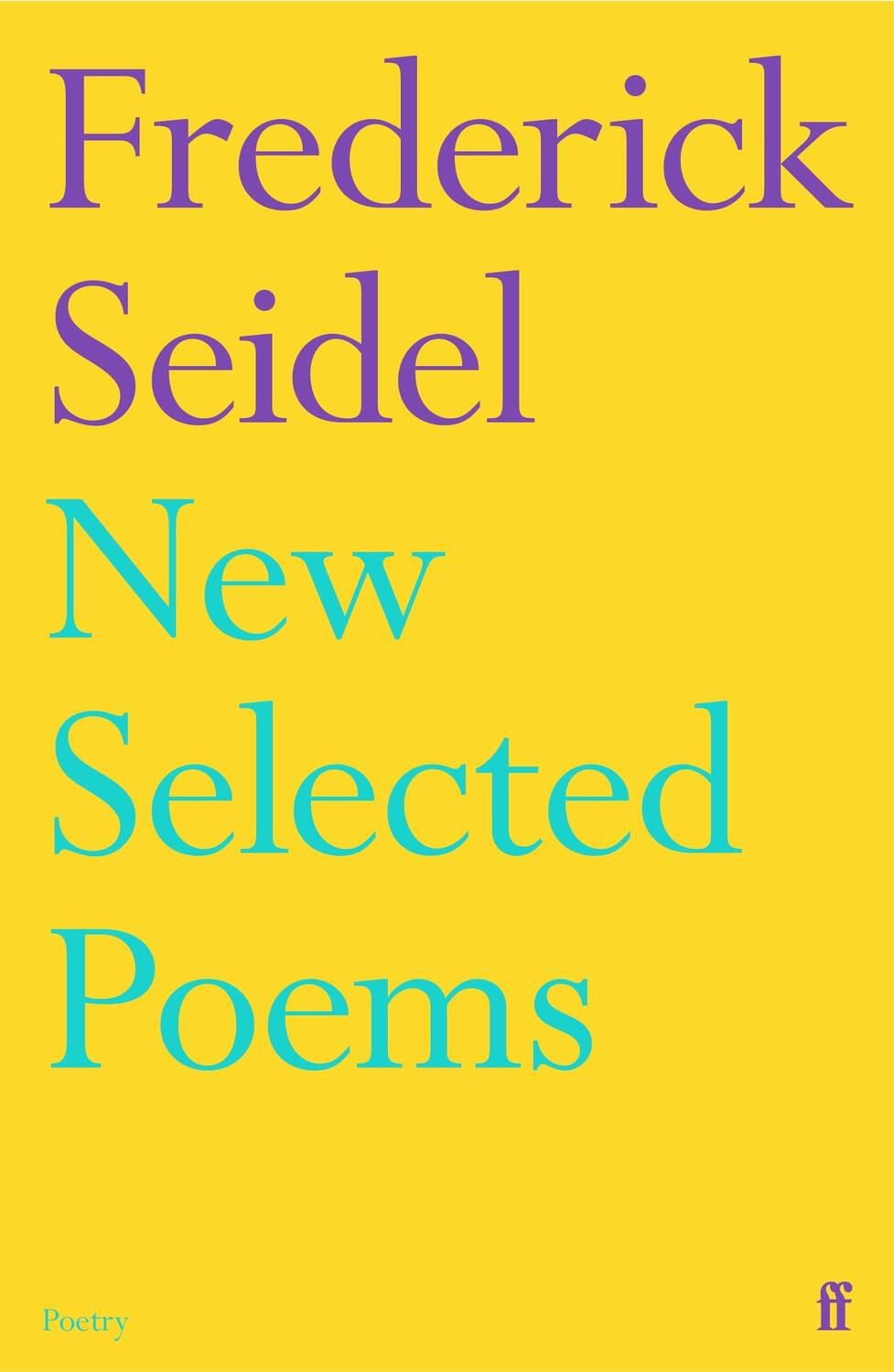 Cover: 9780571365357 | New Selected Poems | Frederick Seidel | Taschenbuch | Englisch | 2021