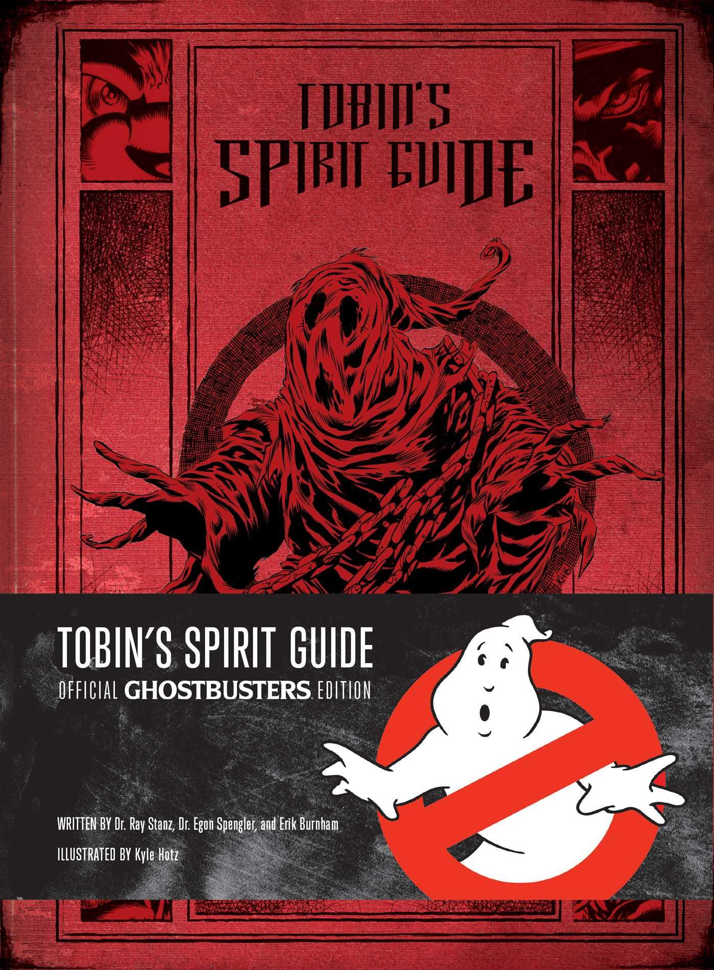 Cover: 9781608877089 | Tobin's Spirit Guide | Official Ghostbusters Edition | Burnham (u. a.)