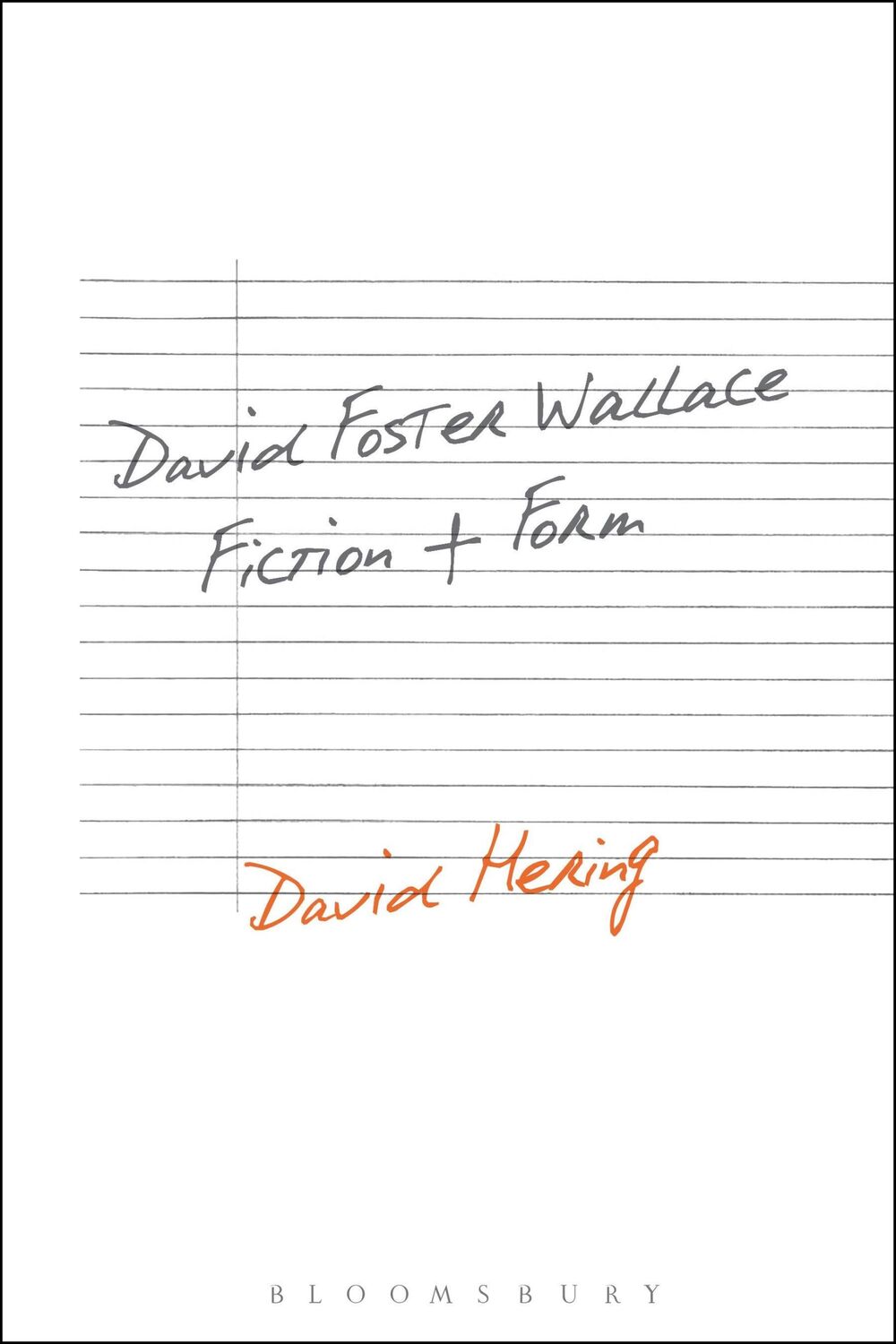 Cover: 9781501330568 | David Foster Wallace: Fiction and Form | Dr. David Hering | Buch