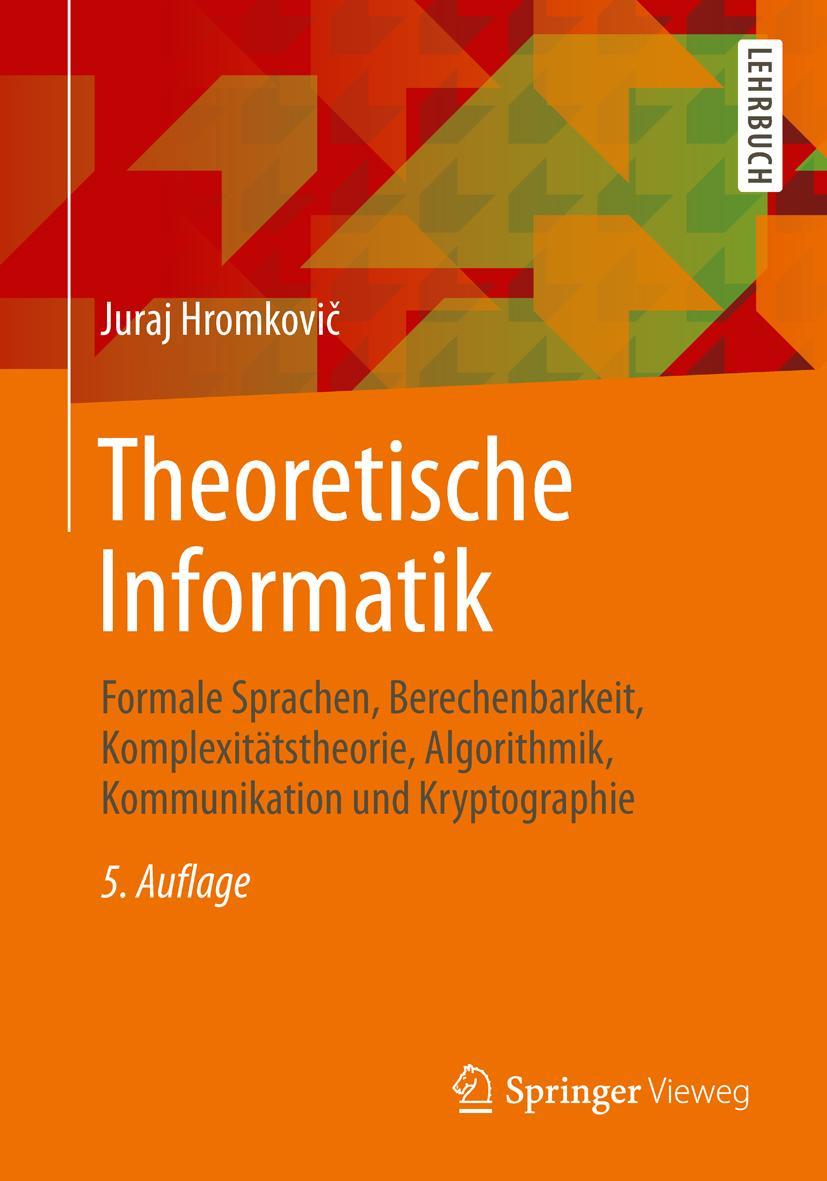 Cover: 9783658064327 | Theoretische Informatik | Juraj Hromkovi¿ | Taschenbuch | xviii | 2014