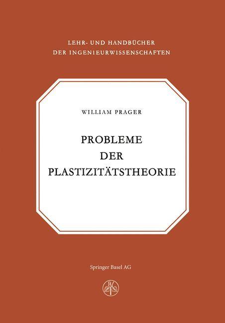 Cover: 9783034869294 | Probleme der Plastizitätstheorie | Prager | Taschenbuch | Paperback