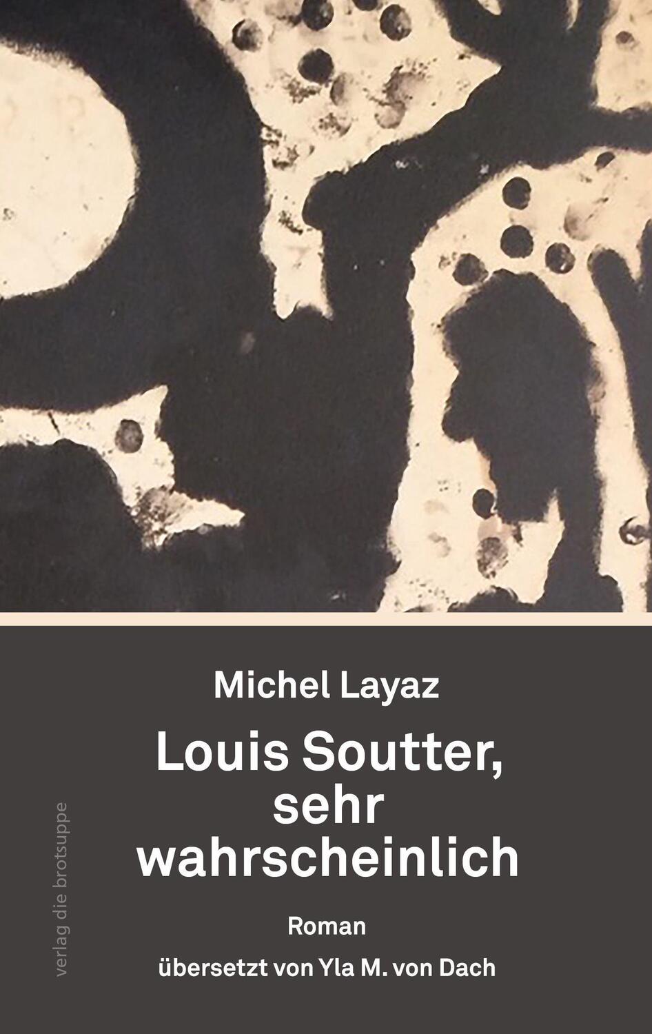Cover: 9783038670247 | Louis Soutter, sehr wahrscheinlich | Roman | Michel Layaz | Buch