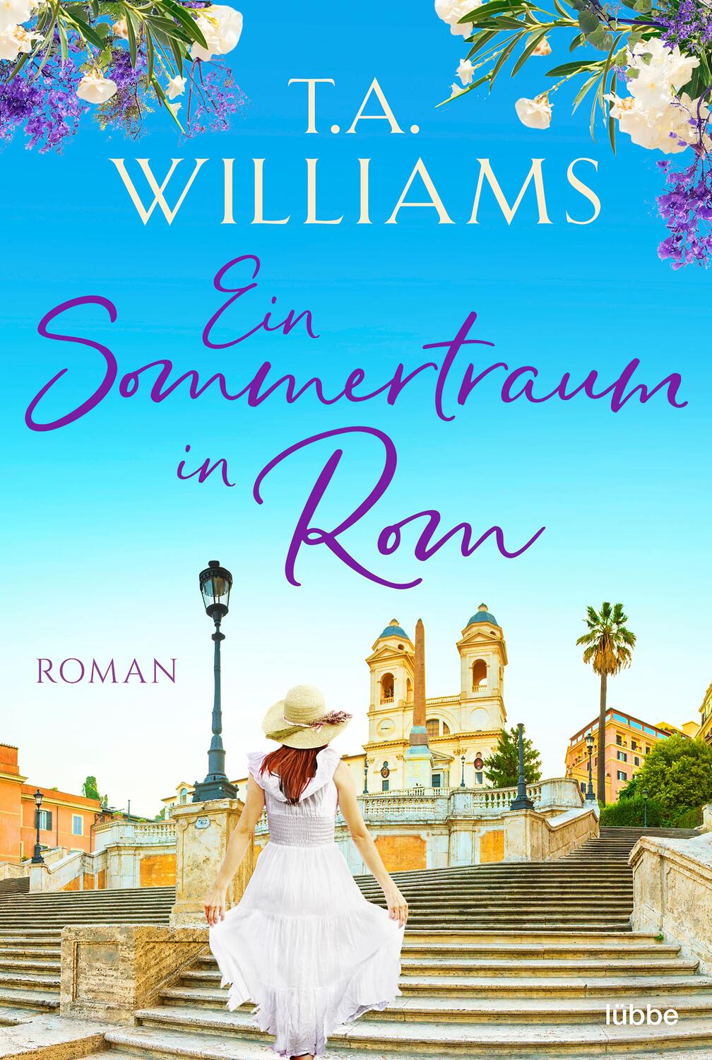 Cover: 9783404184941 | Ein Sommertraum in Rom | Roman | T. A. Williams | Taschenbuch | 2022