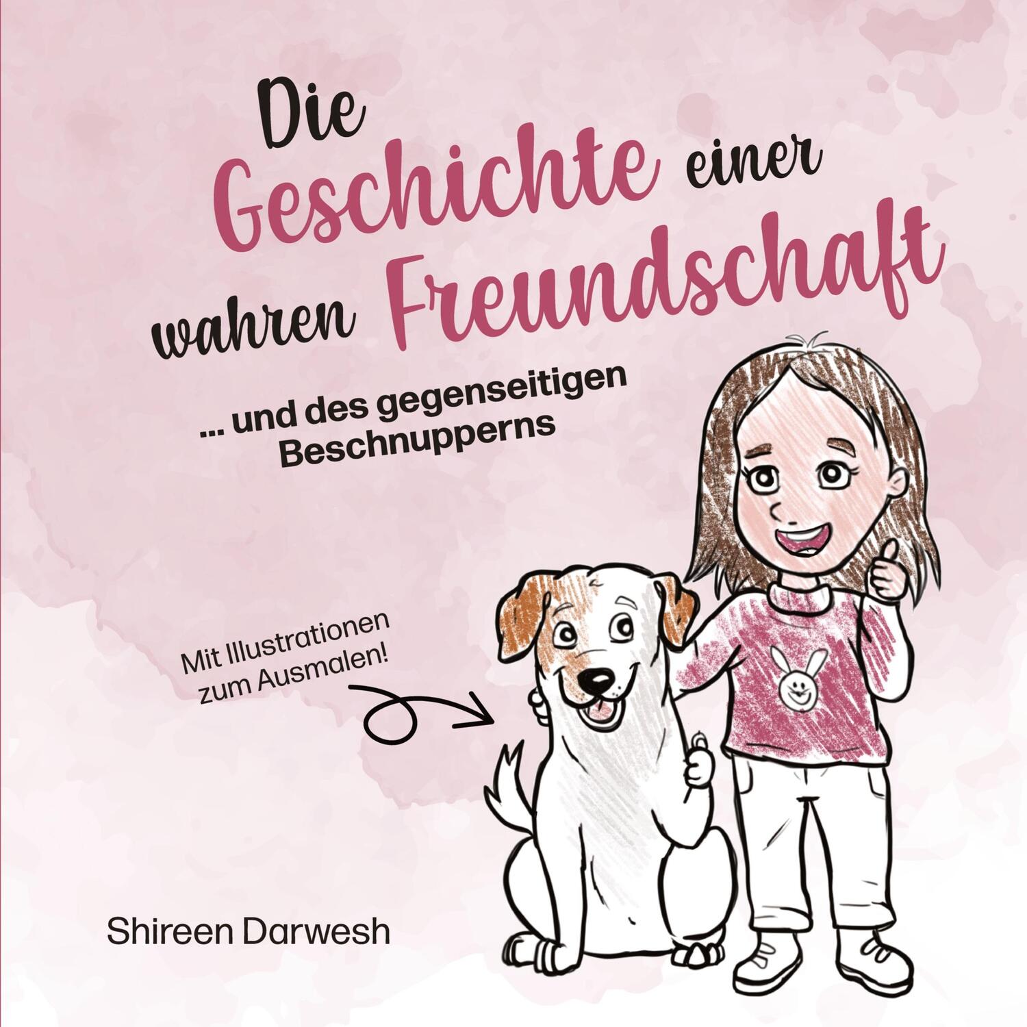 Cover: 9783347787087 | Die Geschichte einer wahren Freundschaft | Shireen Darwesh | Buch