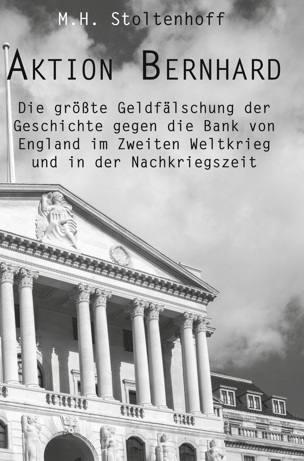 Cover: 9783985272624 | Aktion Bernhard | M. H. Stoltenhoff | Buch | 336 S. | Deutsch | 2021
