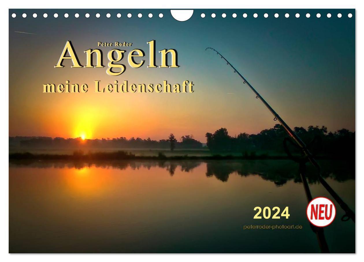 Cover: 9783675893436 | Angeln - meine Leidenschaft (Wandkalender 2024 DIN A4 quer),...
