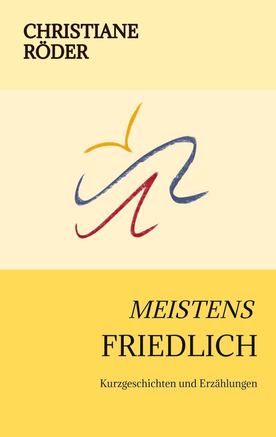 Cover: 9783347987388 | MEISTENS FRIEDLICH | Kurzgeschichten und Erzählungen | Röder | Buch