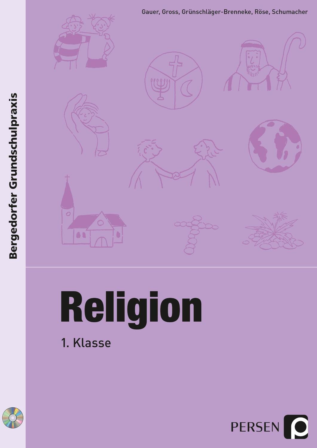 Cover: 9783403205081 | Religion - 1. Klasse | Gauer (u. a.) | Bergedorfer Grundschulpraxis