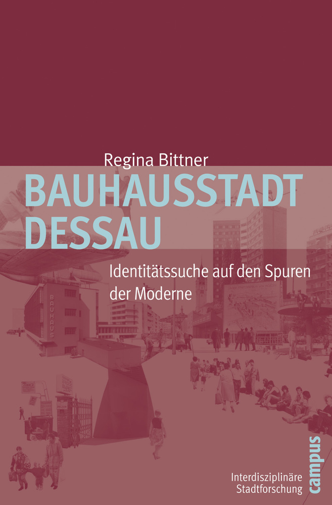 Cover: 9783593393148 | Bauhausstadt Dessau | Regina Bittner | Taschenbuch | 269 S. | Deutsch