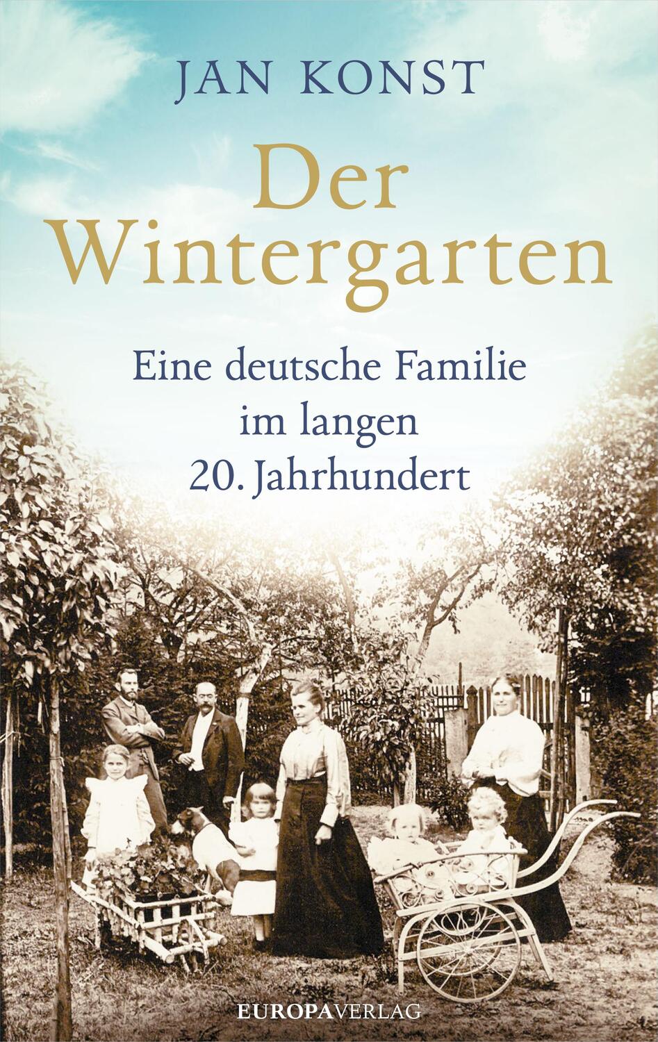 Cover: 9783958902589 | Der Wintergarten | Eine deutsche Familie im langen 20. Jahrhundert