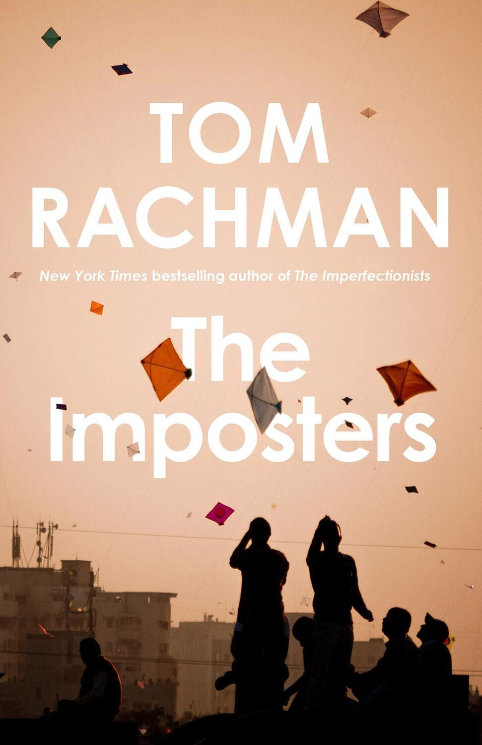 Cover: 9781529425826 | The Imposters | Tom Rachman | Taschenbuch | Riverrun | Englisch | 2023
