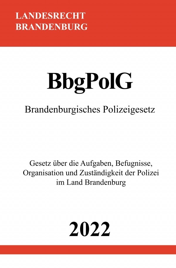 Cover: 9783754974131 | Brandenburgisches Polizeigesetz BbgPolG 2022 | Ronny Studier | Buch