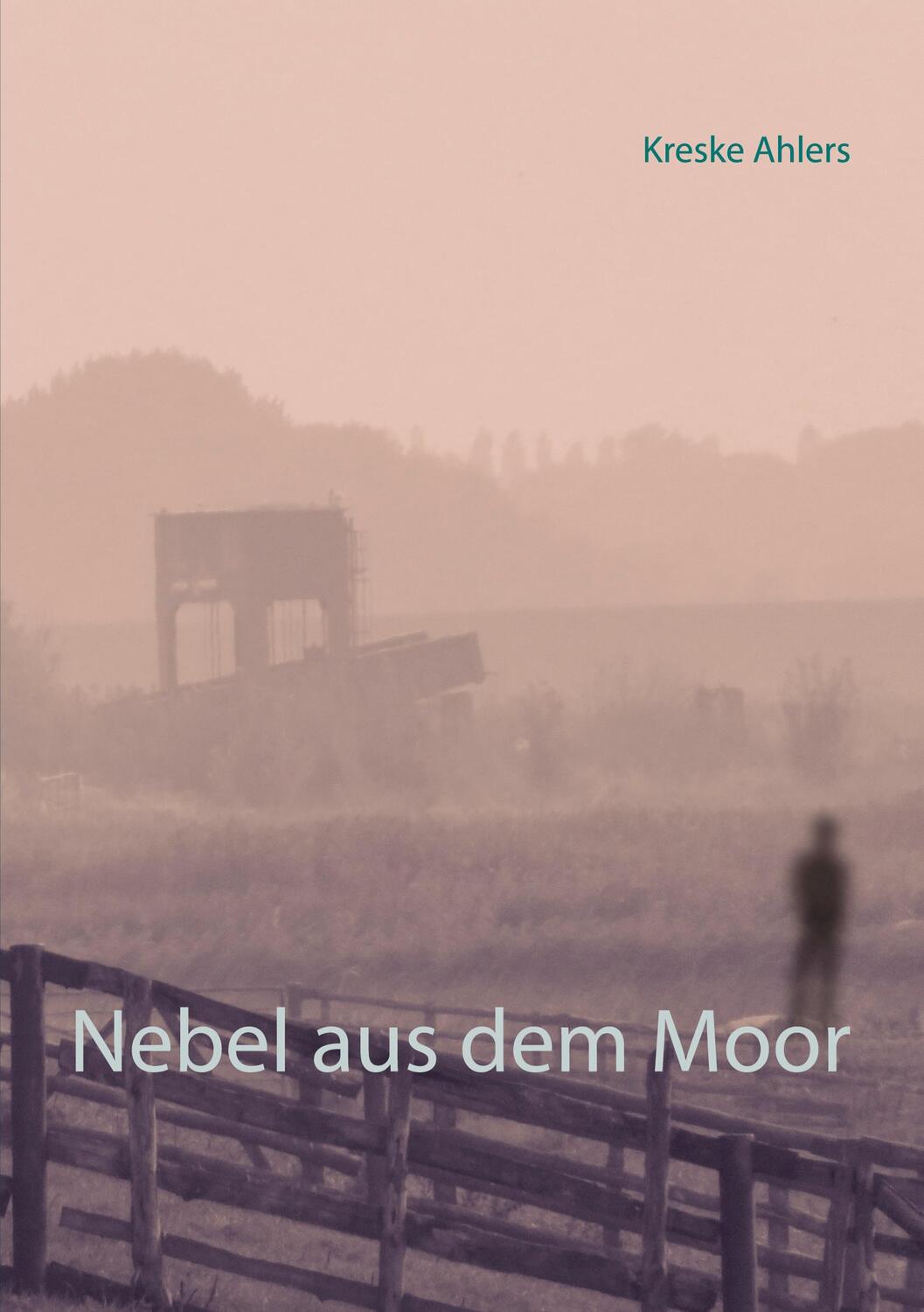 Cover: 9783752683387 | Nebel aus dem Moor | Kreske Ahlers | Taschenbuch | Books on Demand
