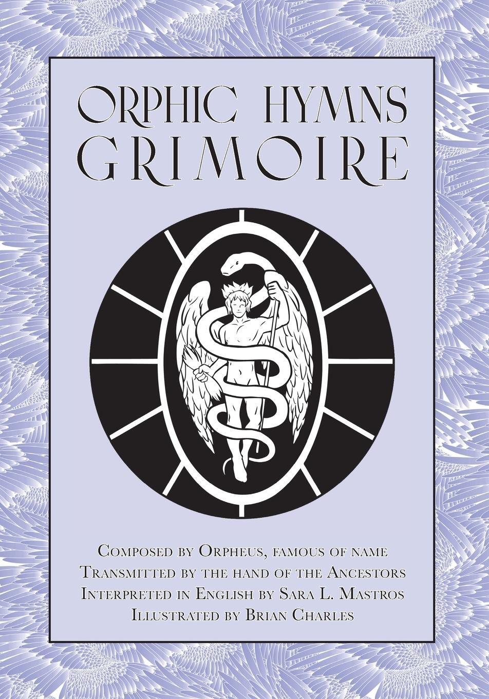 Cover: 9781914166129 | Orphic Hymns Grimoire | Sara L. Mastros | Taschenbuch | Paperback