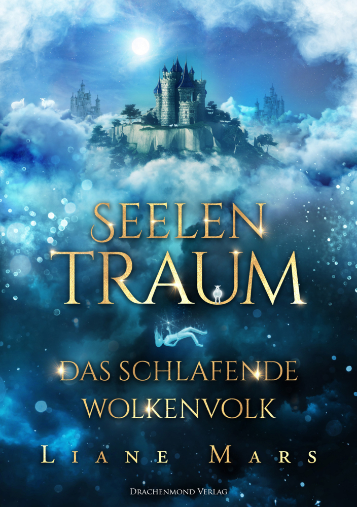 Cover: 9783959913447 | Seelentraum | Das schlafende Wolkenvolk | Liane Mars | Taschenbuch