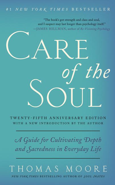 Cover: 9780062415677 | Care of the Soul, Twenty-Fifth Anniversary Ed | Thomas Moore | Buch