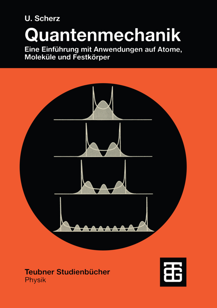 Cover: 9783519032465 | Quantenmechanik | Udo Scherz | Taschenbuch | 669 S. | Deutsch | 2012