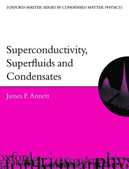 Cover: 9780198507567 | Superconductivity, Superfluids, and Condensates | James F Annett